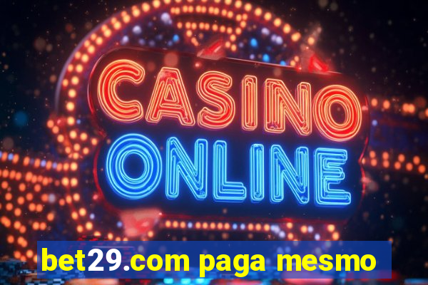 bet29.com paga mesmo